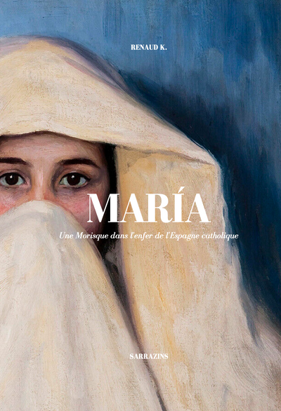 MARIA – RENAUD K. – SARRAZINS ÉDITIONS