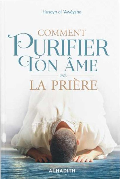 COMMENT PURIFIER TON ÂME PAR LA PRIÈRE