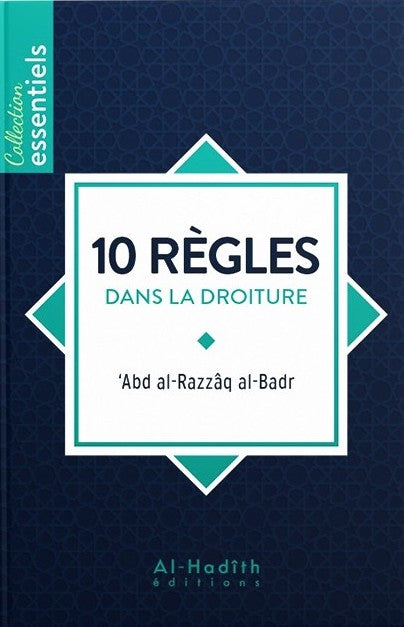 10 RÈGLES DANS LA DROITURE
