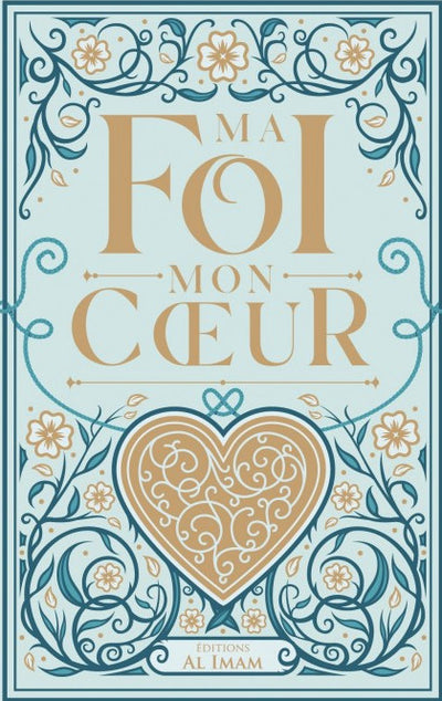 Ma foi, mon cœur - ibn Qayyim