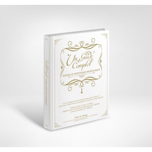 A Complete Guide for the New Muslim
