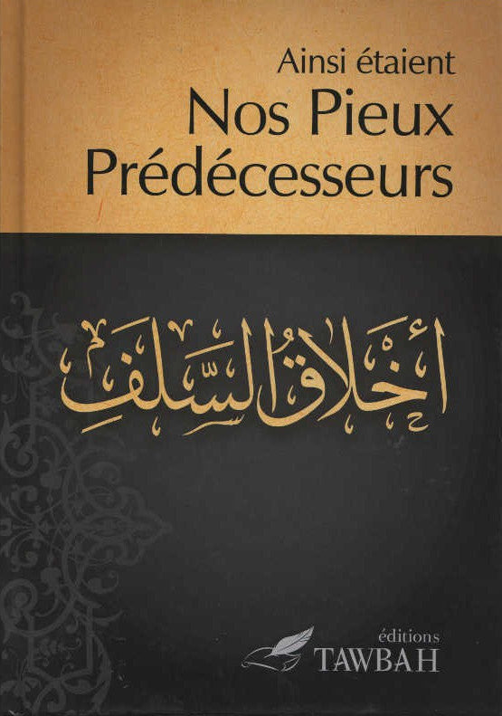 Ainsi Étaient Nos Pieux Prédécesseurs