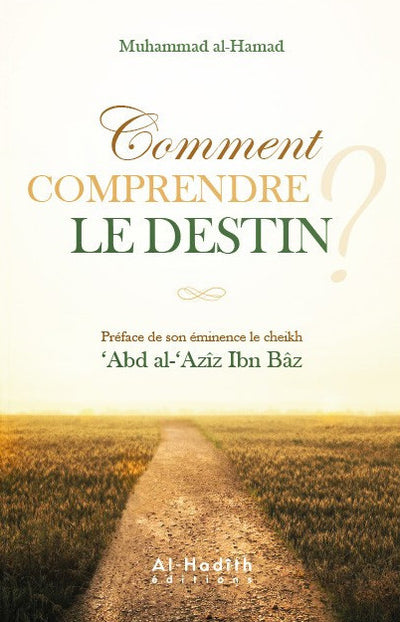 How to Understand Destiny?, by Muhammad Al-Hamad