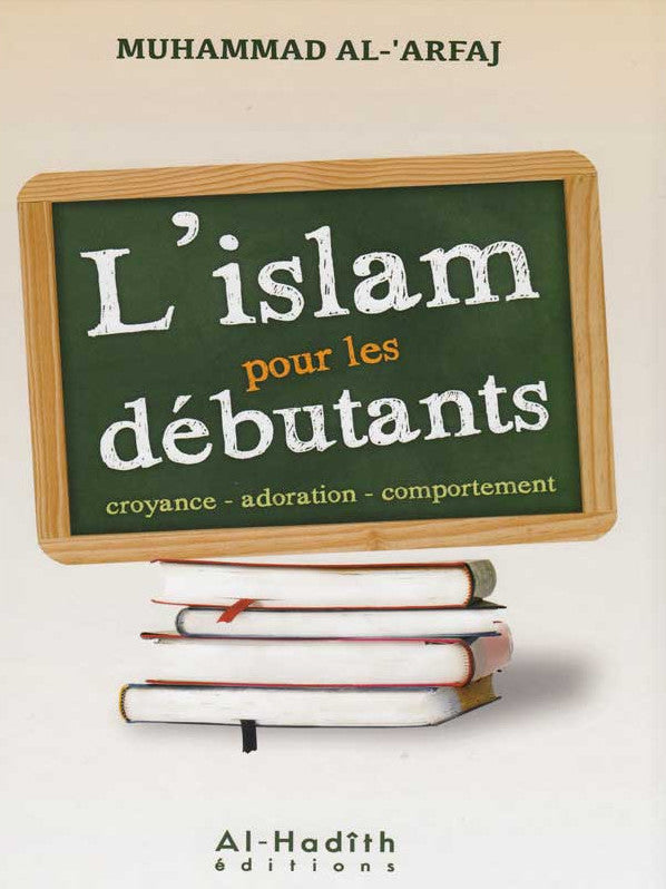 Islam für Anfänger nach Muhammad Al-'Arfaj